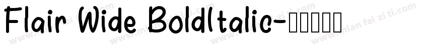 Flair Wide BoldItalic字体转换